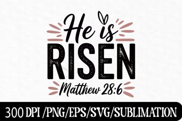 Download He is Risen Matthew 28:6 SVG – Christian - Premium Resources